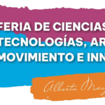 Feria de ciencias, tecnología, artes, movimiento e innovación